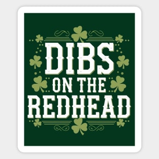 Dibs On The Redhead Magnet